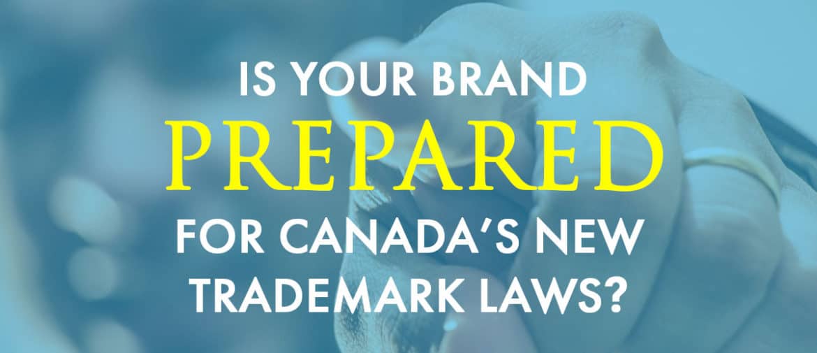 New Canada Trademark Laws Header Image