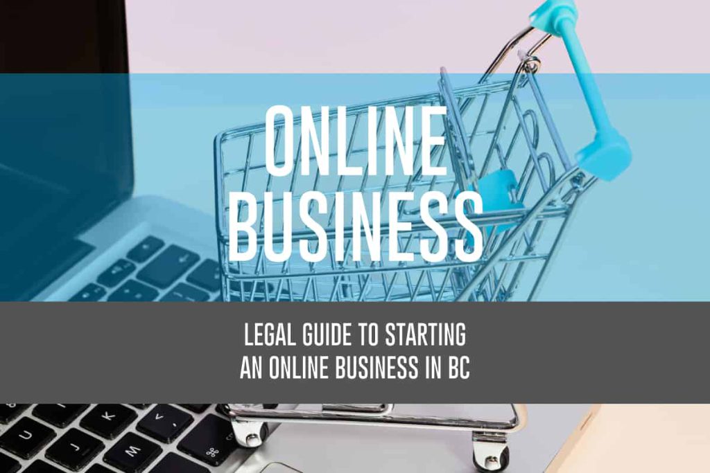 Legal Guide to Starting an Online Business in BC