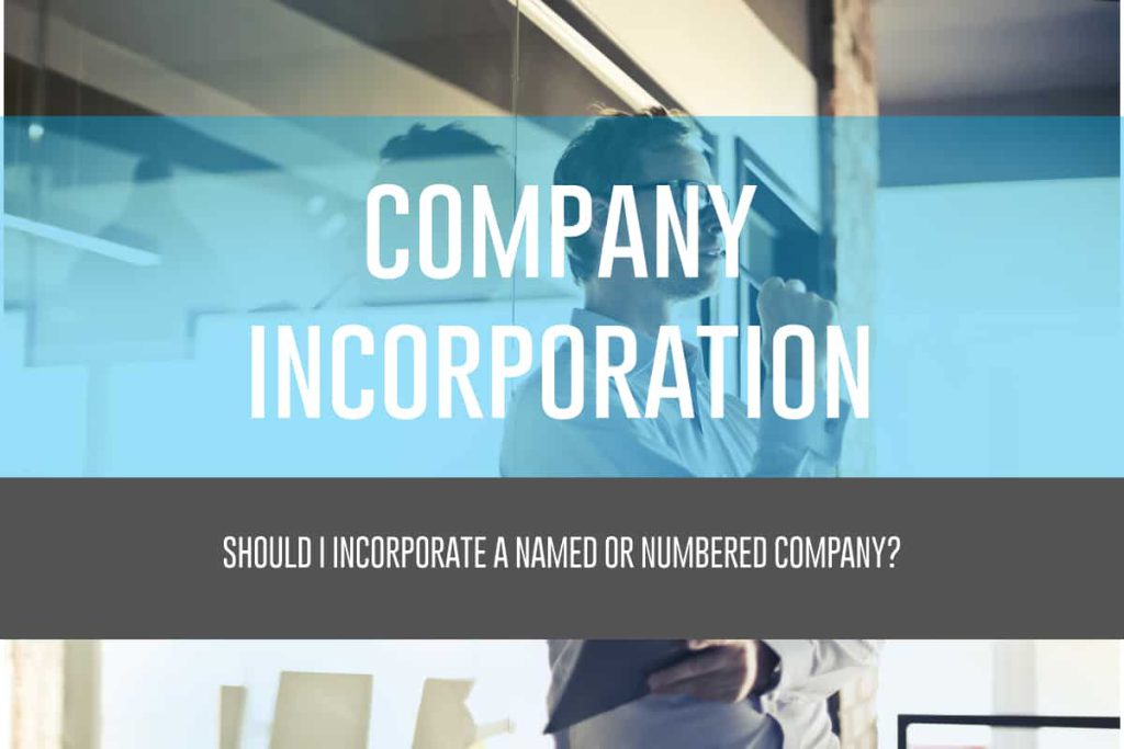 Should I Incorporate a Named or Numbered Company?