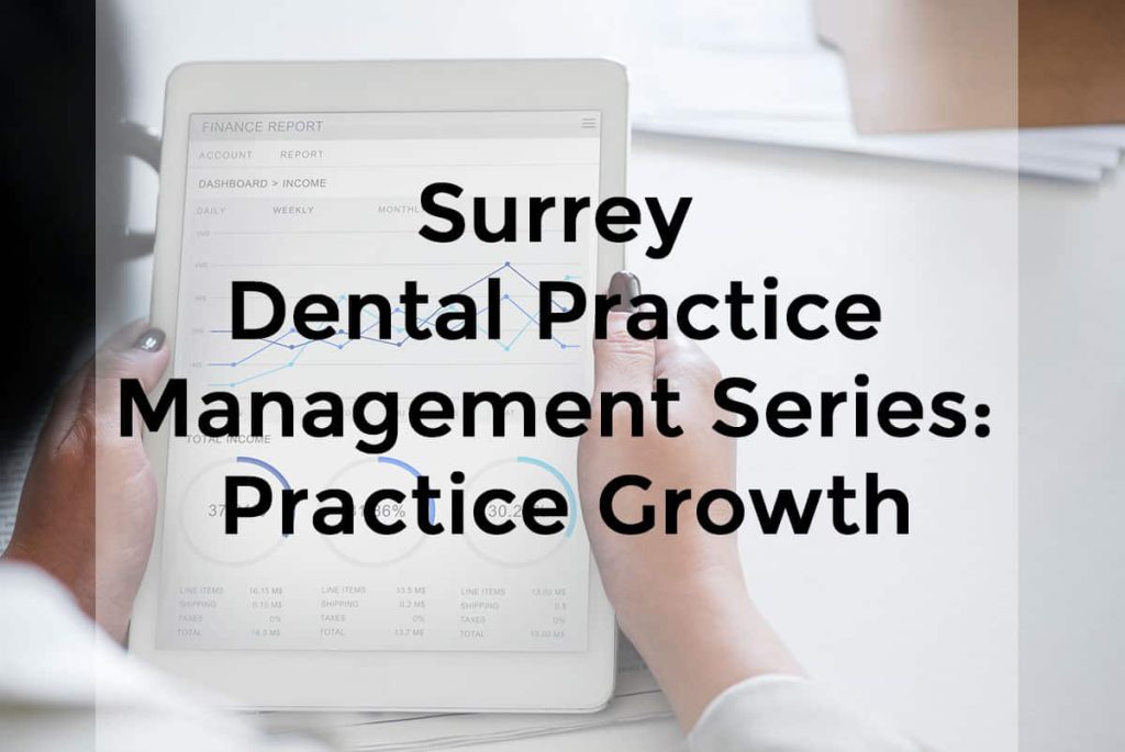 Surrey Dental Practice Management Series: Practice Growth Seminar