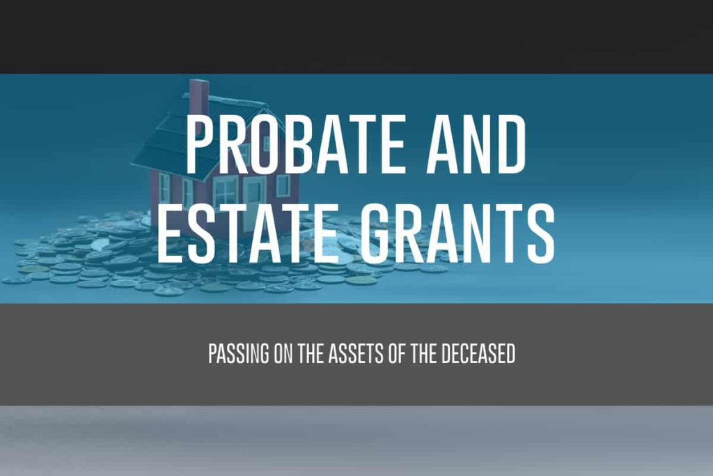 Probate: Passing on the Assets of the Deceased